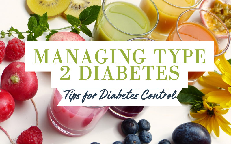 Managing Type 2 Diabetes, Tips for Diabetes Control - Image with Fruits and Vegetables