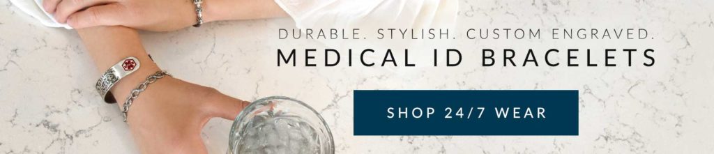 DURABLE. STYLISH. CUSTOM ENGRAVED. MEDICAL ID BRACELETS